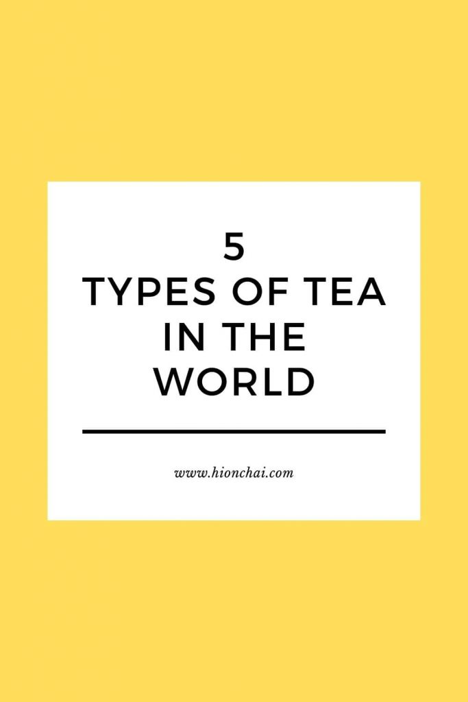 5 types of tea in the world